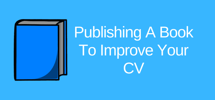 Publishing A Book For Your CV