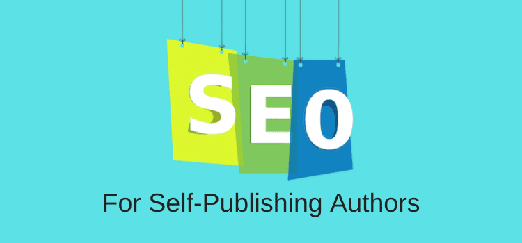 SEO For Self-Publishing Authors