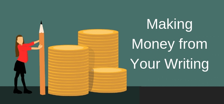 Making Money from Your Writing