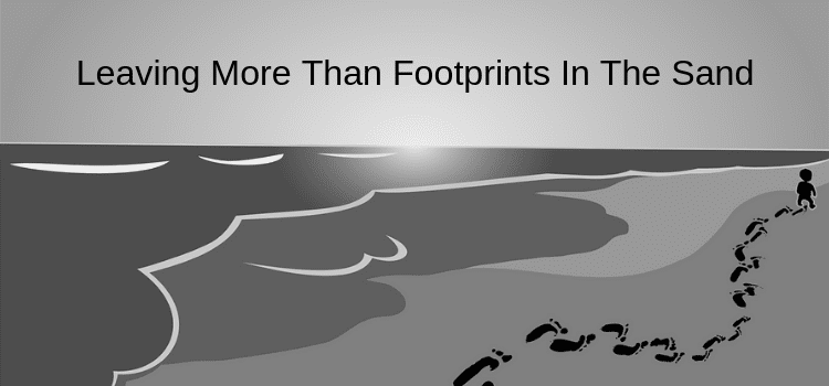Leaving More Than Footprints in the Sand