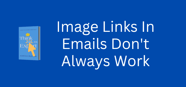 Image Links In Emails Don't Always Work